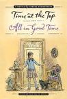 Time at the Top and All in Good Time: Two Novels Time at the Top and All in Good Time: Two Novels