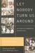 Let Nobody Turn Us Around: An African American Anthology: Voices of Resistance, Reform, and Renewal (Hardcover)