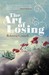 The Art Of Losing [Pb,2010]