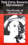 The Murder of Emmett Till The Murder of Emmett Till