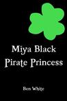Adventure Dawns (Miya Black, Pirate Princess, #1) Adventure Dawns (Miya Black, Pirate Princess, #1)