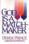 God Is a Matchmaker God Is a Matchmaker