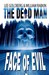 Face of Evil (The Dead Man, #1)