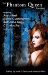 The Phantom Queen Awakes by Mark S. Deniz