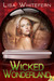 Wicked Wonderland by Lisa Whitefern