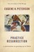 Practice Resurrection: A Conversation on Growing Up in Christ (Audio CD)