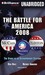 The Battle for America 2008: The Story of an Extraordinary Election (Audio CD)