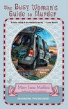 The Busy Woman's Guide to Murder by Mary Jane Maffini The Busy Woman's Guide to Murder by Mary Jane Maffini