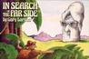 In Search of The Far Side by Gary Larson In Search of The Far Side by Gary Larson