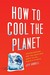 How to Cool the P...