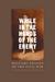 While in the Hands of the Enemy by Charles W. Sanders Jr.
