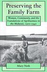 Preserving the Family Farm by Mary C. Neth Preserving the Family Farm by Mary C. Neth
