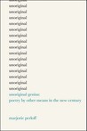 Unoriginal Genius: Poetry by Other Means in the New Century
