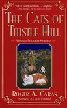Cats Of Thistle Hill: A Mostly Peaceable Kingdom