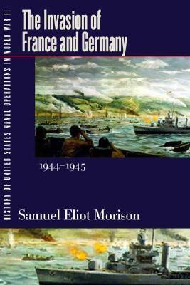 History of US Naval Operations in WWII 11: Invasion of France & Germany 44/5