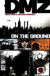 DMZ, Vol. 1: On the Ground DMZ, Vol. 1: On the Ground