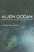 Alien Ocean: Anthropological Voyages in Microbial Seas