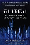 Glitch: The Hidden Impact of Faulty Software