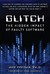Glitch: The Hidden Impact o...