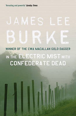 In the Electric Mist With Confederate Dead (Dave Robicheaux, #6)