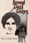 Second Class Citizen by Buchi Emecheta Second Class Citizen by Buchi Emecheta