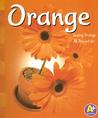 Orange: Seeing Orange All Around Us