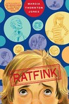Ratfink by Marcia Thornton Jones Ratfink by Marcia Thornton Jones