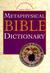 Metaphysical Bible Dictionary by Charles Fillmore Metaphysical Bible Dictionary by Charles Fillmore