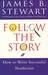 Follow the Story: How to Wr...
