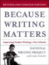 Because Writing Matters: Improving Student Writing in Our Schools Because Writing Matters: Improving Student Writing in Our Schools