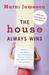 The House Always Wins by Marni Jameson The House Always Wins by Marni Jameson