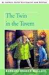 The Twin in the Tavern The Twin in the Tavern