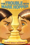 The Trouble With Mark Hopper The Trouble With Mark Hopper