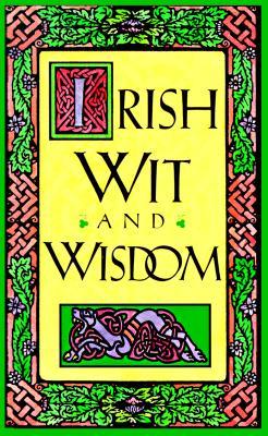 Irish Wit and Wisdom