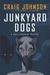 Junkyard Dogs (Walt Longmir...