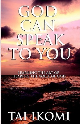 God Can Speak to You Tai, O Ikomi God Can Speak to You Tai, O Ikomi