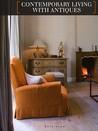 Contemporary Living with Antiques by Beta-Plus Contemporary Living with Antiques by Beta-Plus