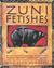 Zuni Fetishes by Hal Zina Bennett Zuni Fetishes by Hal Zina Bennett