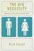 The Big Necessity