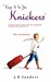'Keep It In Yor Knickers' by J.R. Sanders 'Keep It In Yor Knickers' by J.R. Sanders