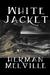 White Jacket or, the World on a Man-of-War (Paperback)