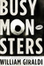 Busy Monsters: A Novel (Paperback)