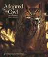 Adopted by an Owl Adopted by an Owl