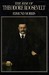 The Rise of Theodore Roosevelt by Edmund Morris The Rise of Theodore Roosevelt by Edmund Morris