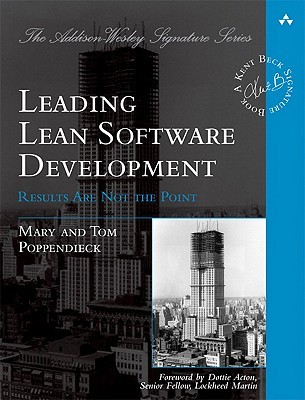 Leading Lean Software Development by Mary Poppendieck Leading Lean Software Development by Mary Poppendieck