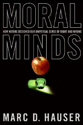 Moral Minds by Marc Hauser Moral Minds by Marc Hauser
