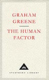 The Human Factor by Graham Greene The Human Factor by Graham Greene