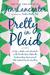 Pretty in Plaid: A Life, a Witch, and a Wardrobe, Or, the Wonder Years Before the Condescending, Egomaniacal, Self-Centered Smart-Ass Phase (ebook)