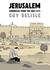 Jerusalem by Guy Delisle Jerusalem by Guy Delisle