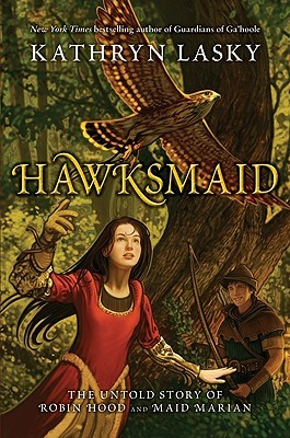 Hawksmaid by Kathryn Lasky Hawksmaid by Kathryn Lasky
